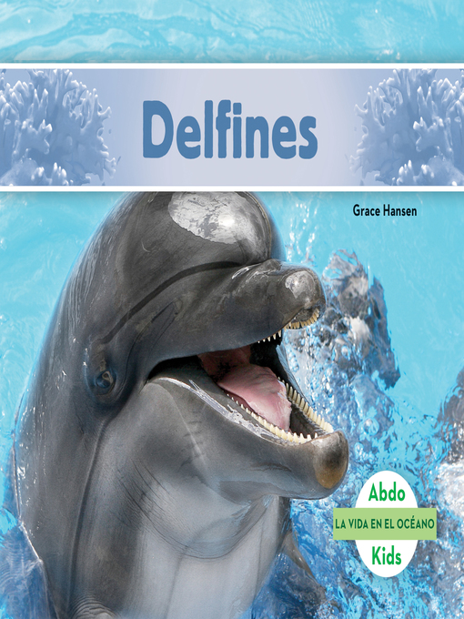 Title details for Delfines (Spanish Version) by Grace Hansen - Available